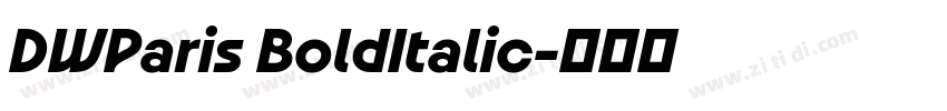 DWParis BoldItalic字体转换